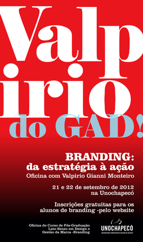 <p>Oficina com Valpirio Gianni Monteiro, do GAD'. Evento integrante da Semana Acadêmica dos Cursos de Design da Unochapecó 2012.</p>